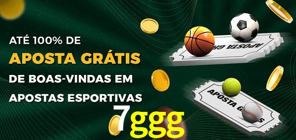 7ggg Ate 100% de Aposta Gratis